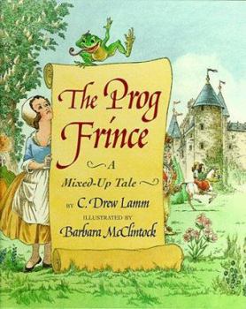 Hardcover Prog Frince: A Ribbeting Mixed-Up Tale Book