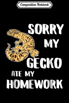 Paperback Composition Notebook: MY LEOPARD GECKO ATE MY HOMEWORK Journal/Notebook Blank Lined Ruled 6x9 100 Pages Book