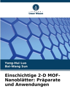 Paperback Einschichtige 2-D MOF-Nanoblätter: Präparate und Anwendungen [German] Book