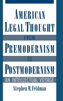 Hardcover American Legal Thought from Premodernism to Postmodernism Book