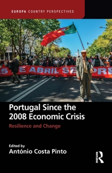 Paperback Portugal Since the 2008 Economic Crisis: Resilience and Change Book