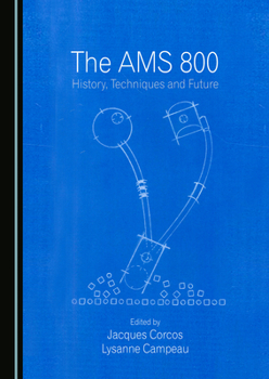 Hardcover The AMS 800: History, Techniques and Future Book