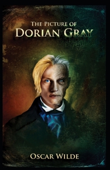 Paperback The Picture of Dorian Gray: Illustrated Edition Book