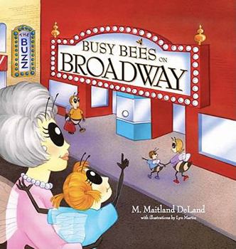 Hardcover Busy Bees on Broadway Book