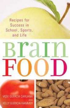 Paperback Brain Food: Recipes for Success for School, Sports, and Life Book