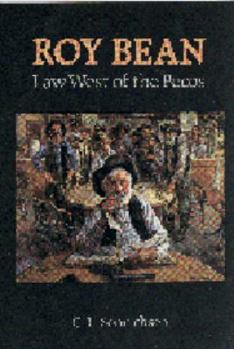 Paperback Roy Bean: Law West of the Pecos Book