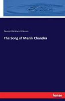 Paperback The Song of Manik Chandra Book