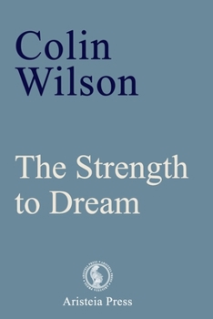 The Strength to Dream: Literature and the Imagination