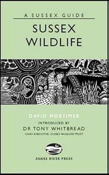 Hardcover Sussex Wildlife (Sussex Guide) Book