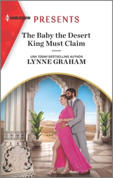 Mass Market Paperback The Baby the Desert King Must Claim Book