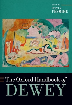 Paperback The Oxford Handbook of Dewey Book