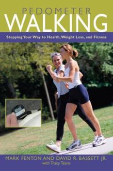 Paperback Pedometer Walking: Stepping Your Way to Health, Weight Loss, and Fitness Book