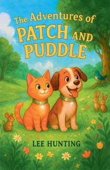 Paperback The Adventures Of Patch And Puddle Book