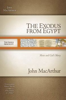 Paperback The Exodus from Egypt: Moses and God's Mercy Book
