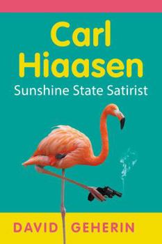 Paperback Carl Hiaasen: Sunshine State Satirist Book