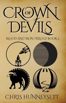 Paperback Crown of Devils: The Blood and Iron Trilogy Part 2 Book