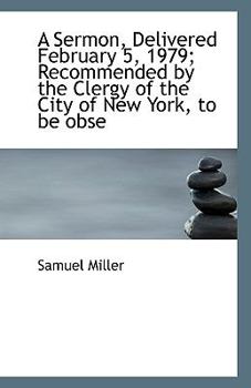 Paperback A Sermon, Delivered February 5, 1979; Recommended by the Clergy of the City of New York, to be obse Book
