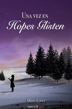 Paperback Una vez en Hopes Glisten (Spanish Edition) [Spanish] Book