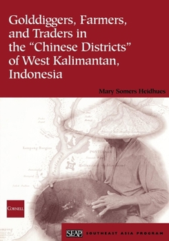 Paperback Golddiggers, Farmers, and Traders in the Chinese Districts of West Kalimantan, Indonesia Book
