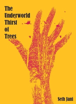 Paperback The Underworld Thirst of Trees Book