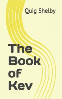 Paperback The Book of Kev Book