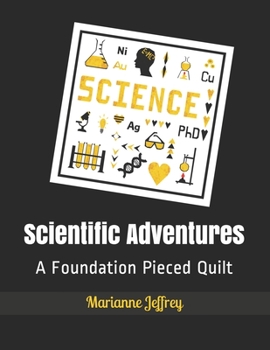 Paperback Scientific Adventures: A Foundation Pieced Quilt Book