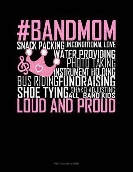 Paperback Band Mom: Two Column Ledger Book