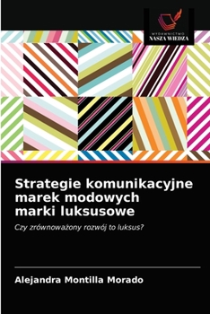 Paperback Strategie komunikacyjne marek modowych marki luksusowe [Polish] Book