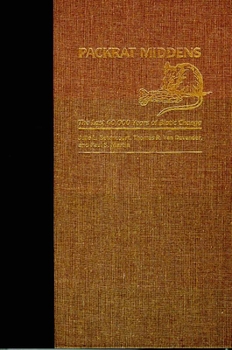 Hardcover Packrat Middens: The Last 40,000 Years of Biotic Change Book