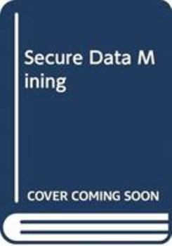 Hardcover Secure Data Mining Book