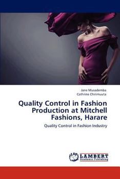 Paperback Quality Control in Fashion Production at Mitchell Fashions, Harare Book