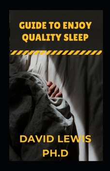 Paperback Guide To Enjoy Quality Sleep: Steps To Better Sleep Book
