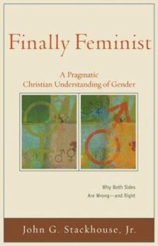 Paperback Finally Feminist: A Pragmatic Christian Understanding of Gender Book