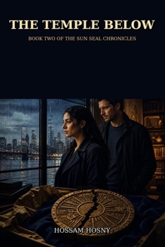 The Temple Below: A New York Archaeological Romance Thriller