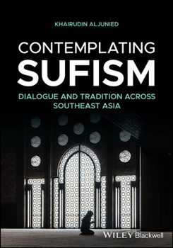 Paperback Contemplating Sufism: Dialogue and Tradition Across Southeast Asia Book