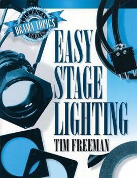 Paperback Easy Stage Lighting: Lillenas Drama Topics Series Book