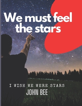 Paperback We must feel the stars: When the two couples is silent and looks at the stars. Book