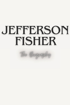 Paperback Jefferson Fisher: The Biography Book