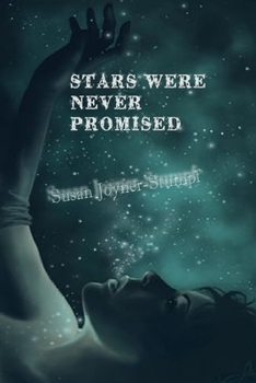 Paperback STARS WERE NEVER PROMISED (Paperback) Book