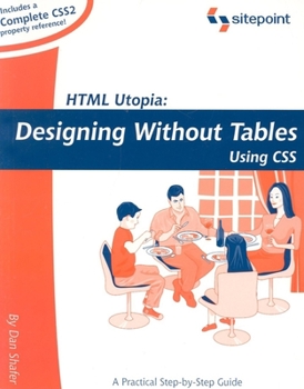 Paperback HTML Utopia: Designing Without Tables Using CSS Book