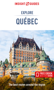 Paperback Insight Guides Explore Quebec (Travel Guide with Free Ebook) Book