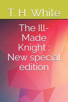 Paperback The Ill-Made Knight: New special edition Book