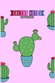 Cactus Notes Notebook: Cute Cactus Note Paper Notebook