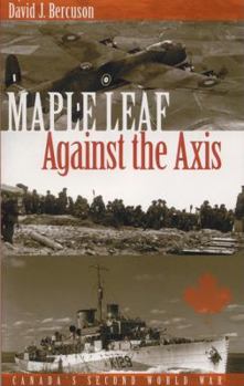 Paperback Maple Leaf Against the Axis Book