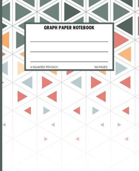 Paperback Graph Paper Notebook: Quad Ruled Grid Paper Math and Science Composition Notebook 100 Sheets 5 Squares Per Inch Book