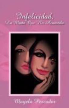Paperback Infelicidad, La Moda Que No Acomoda [Spanish] Book