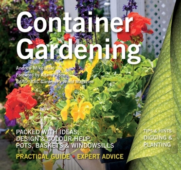 Paperback Container Gardening: Ideas, Design & Colour Help Book