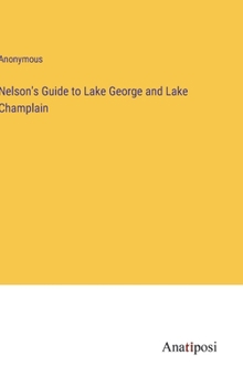 Hardcover Nelson's Guide to Lake George and Lake Champlain Book