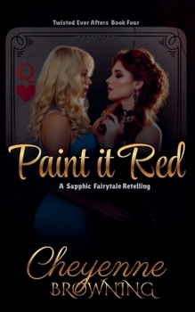 Paperback Paint it Red (A Sapphic Fairytale Retelling) Book