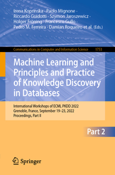 Paperback Machine Learning and Principles and Practice of Knowledge Discovery in Databases: International Workshops of Ecml Pkdd 2022, Grenoble, France, Septemb Book